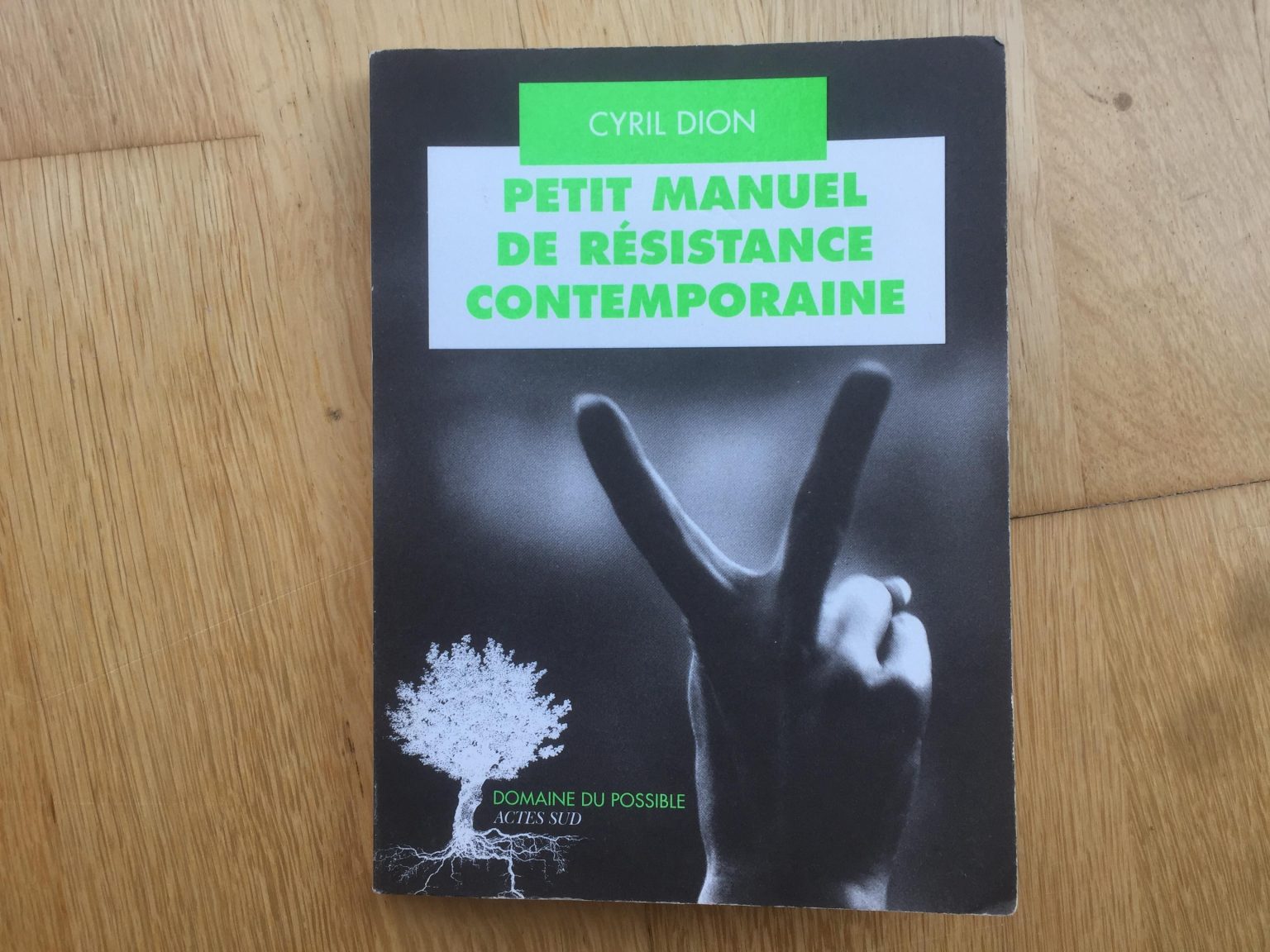 Petit manuel de résistance contemporaine by Cyril Dion